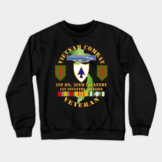 Vietnam Combat Infantry Veteran w 1st Bn 26th Inf 1st Inf Div SSI Crewneck Sweatshirt by twix123844